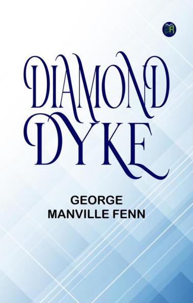 DIAMOND DYKE