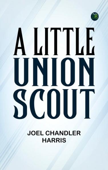 A Little Union Scout