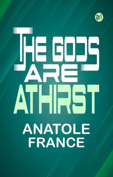 The Gods are Athirst