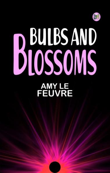 Bulbs and Blossoms