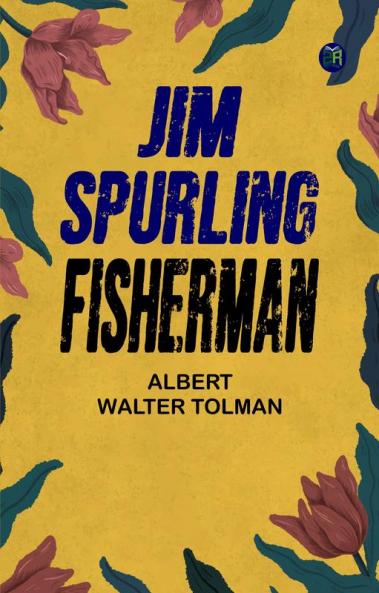 Jim Spurling Fisherman