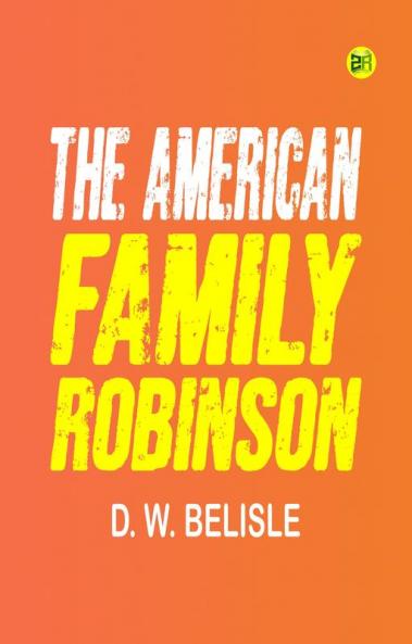 THE AMERICAN FAMILY ROBINSON