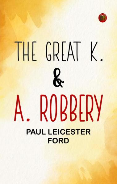 The Great K. & A. Robbery