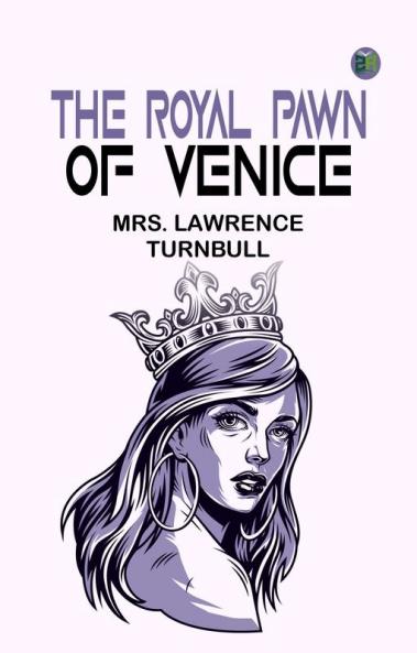 THE ROYAL PAWN OF VENICE