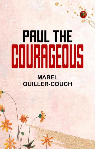 Paul the Courageous