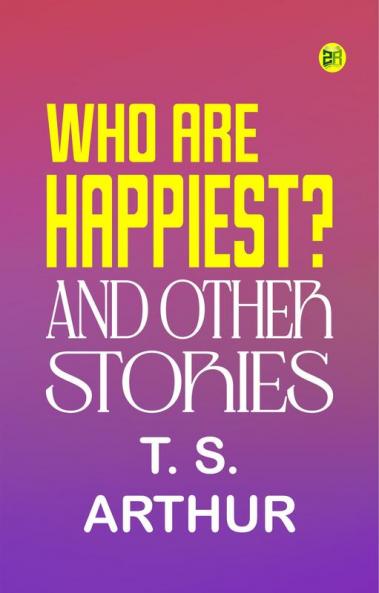 Who Are Happiest? and Other Stories