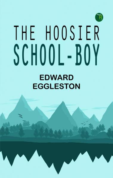 The Hoosier School-boy