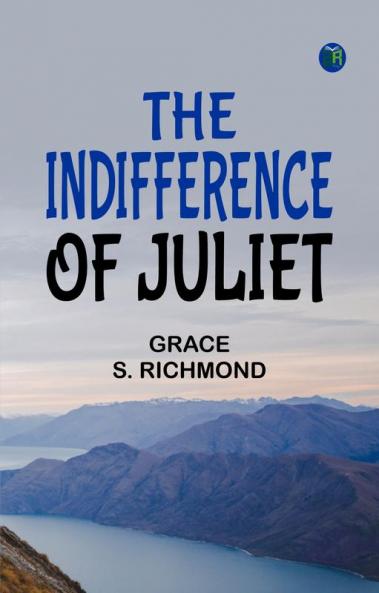 The Indifference of Juliet