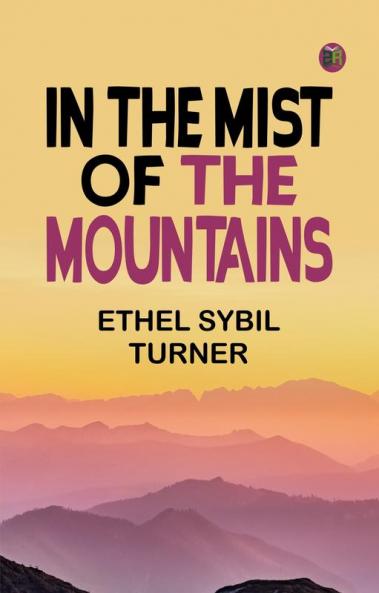 In the Mist of the Mountains