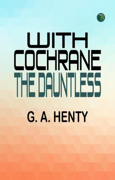 With Cochrane the Dauntless