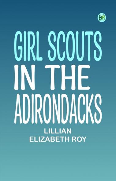 Girl Scouts in the Adirondacks