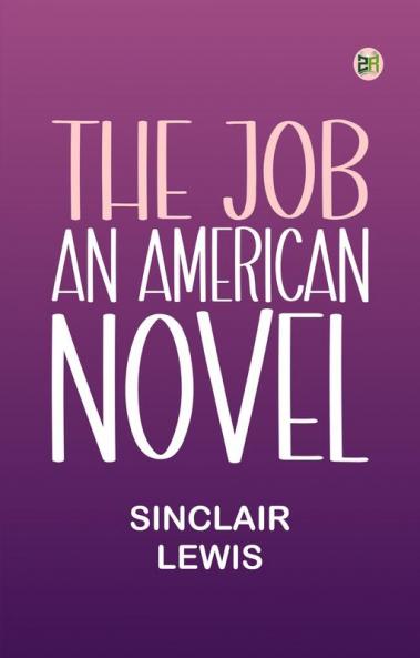 The Job An American Novel