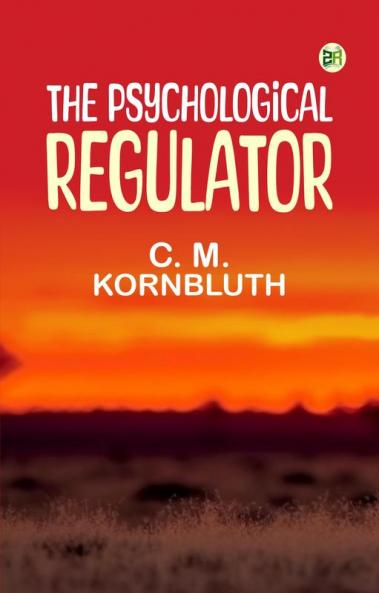 The Psychological Regulator