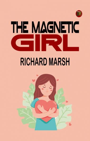 The Magnetic Girl