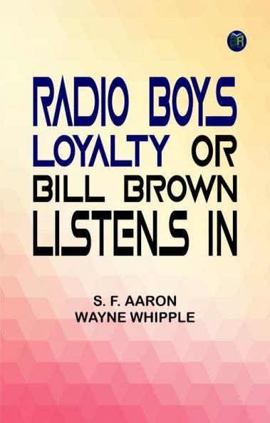 Radio Boys Loyalty Or Bill Brown Listens In