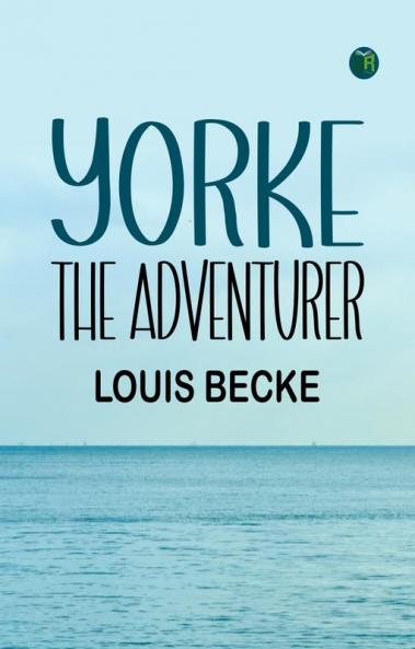 Yorke The Adventurer