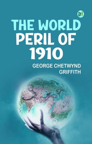The World Peril of 1910
