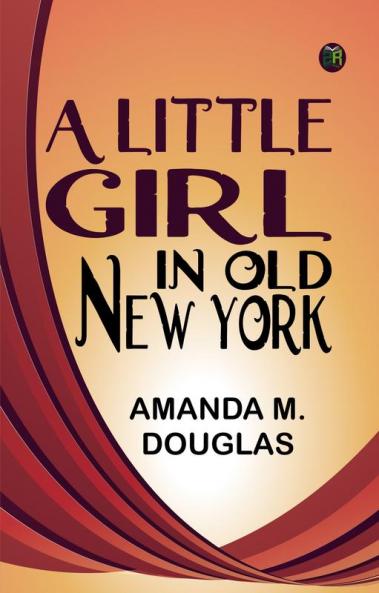 A Little Girl in Old New York