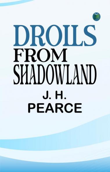 Drolls From Shadowland