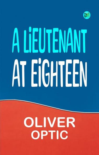 A Lieutenant at Eighteen