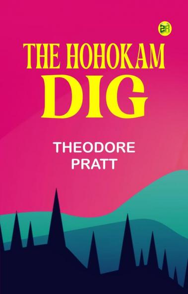 The Hohokam Dig