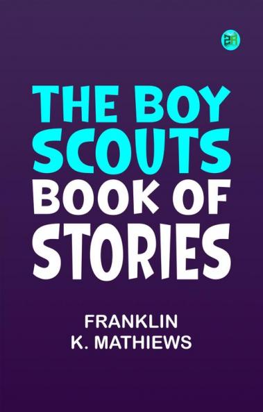 The Boy Scouts Book of Stories