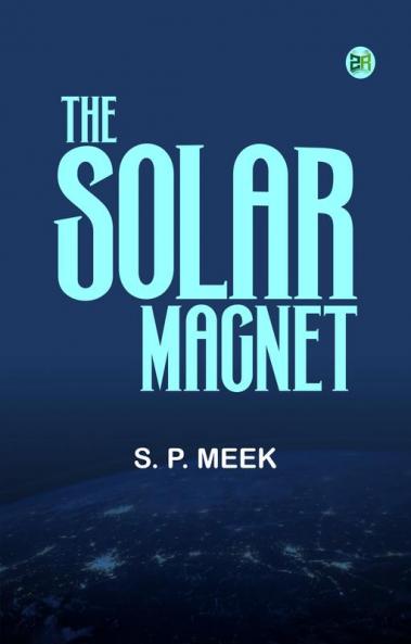 The Solar Magnet