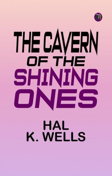 The Cavern of the Shining Ones