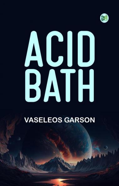 Acid Bath