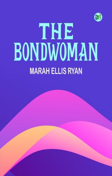 The Bondwoman