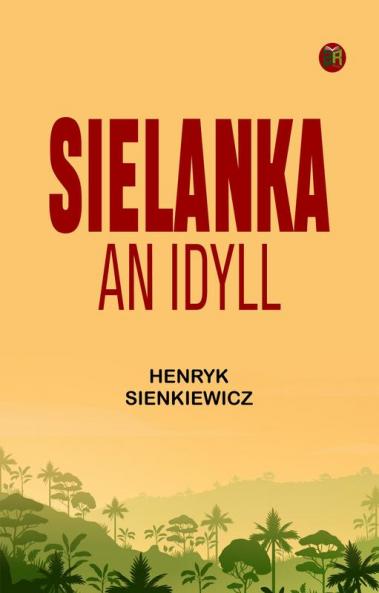 Sielanka: An Idyll