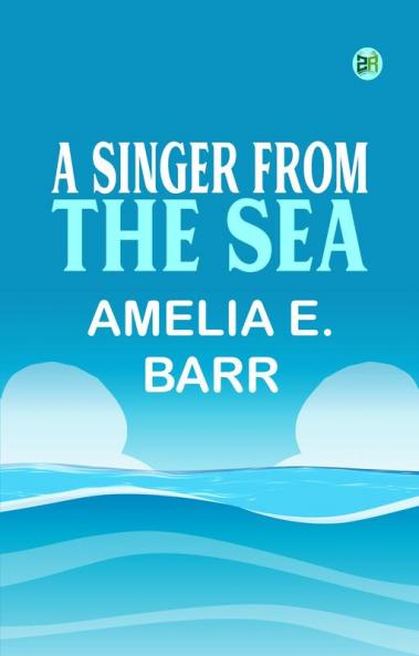 A Singer from the Sea