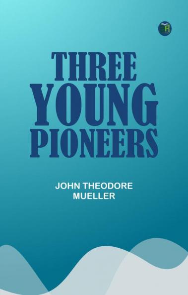 Three Young Pioneers