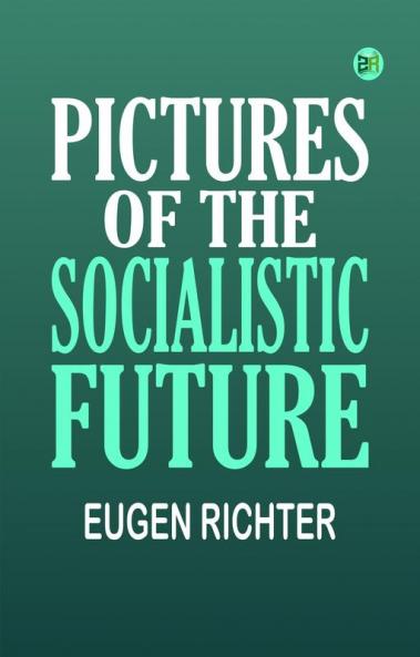 Pictures of the Socialistic Future