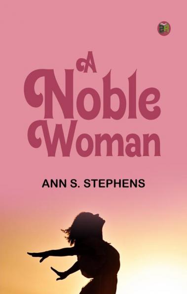 A Noble Woman