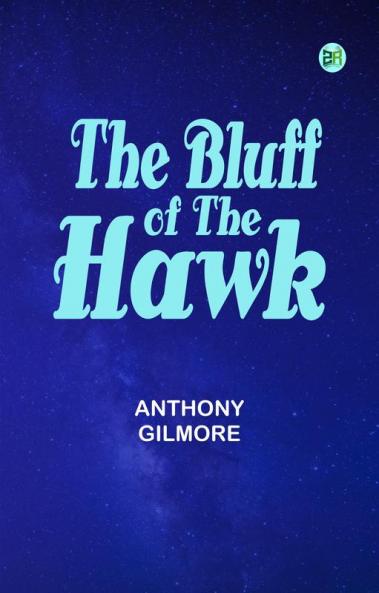 The Bluff of the Hawk