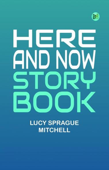Here and Now Story Book