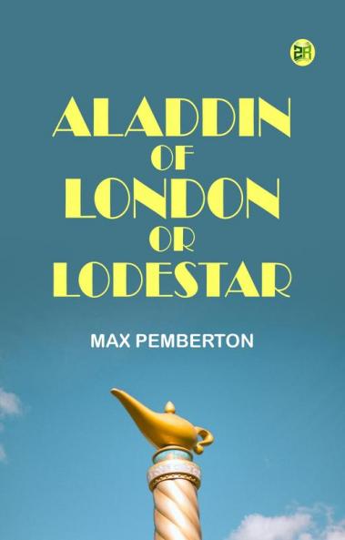 Aladdin of London or Lodestar