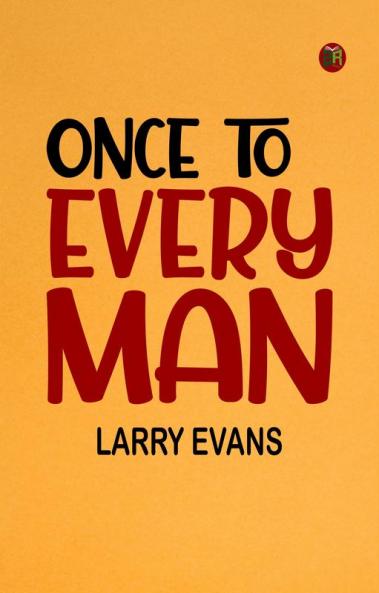Once to Every Man