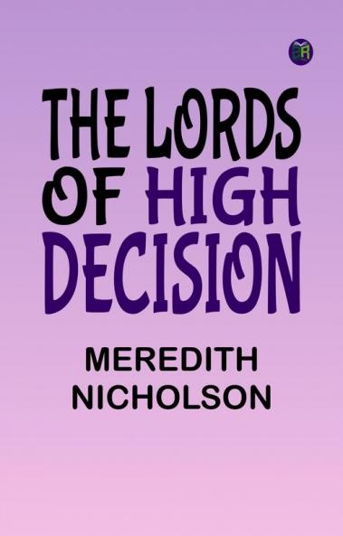 The Lords of High Decision