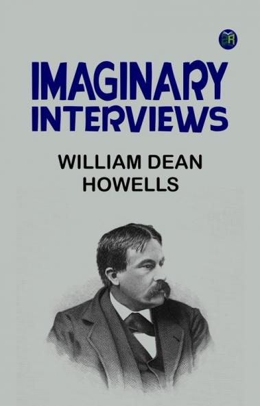 Imaginary Interviews