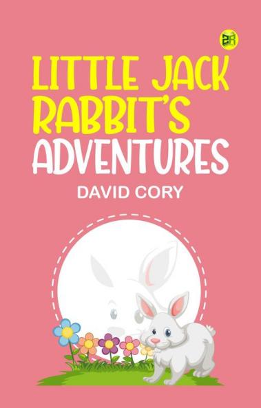 Little Jack Rabbit's Adventures