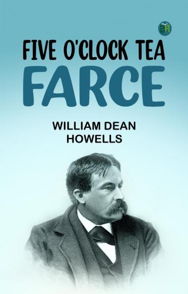 Five O'Clock Tea: Farce