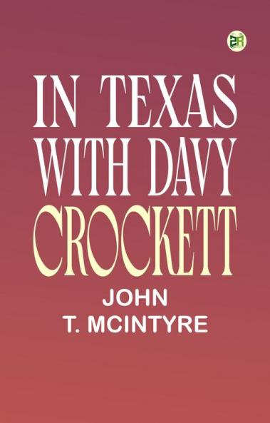 In Texas with Davy Crockett