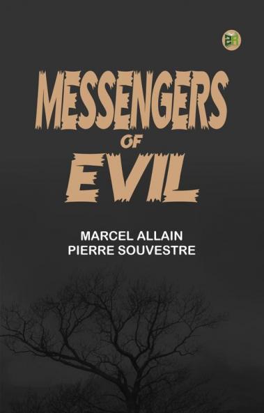 Messengers of Evil