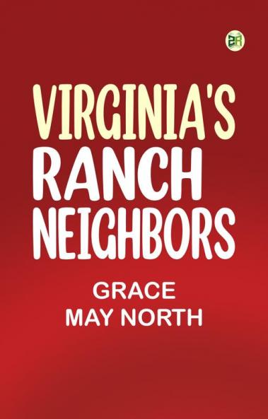 Virginia's Ranch Neighbors