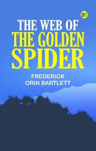 The Web of the Golden Spider
