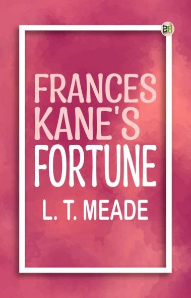 Frances Kane's Fortune