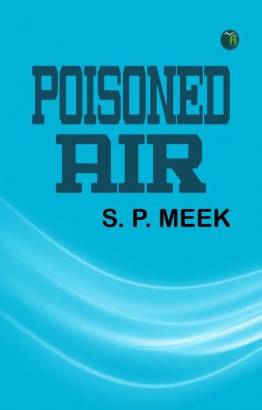 Poisoned Air