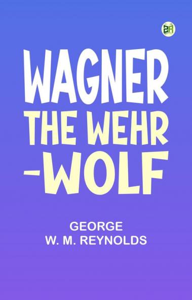 Wagner the Wehr-Wolf